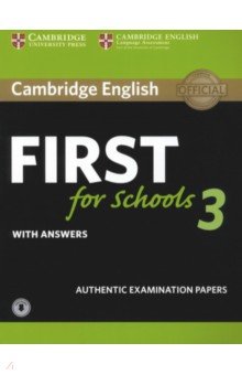 Cambridge English First for Schools 3. Student s Book with Answers with Audio