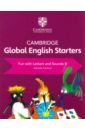 Pritchard Gabrielle Cambridge Global English. Starters. Fun with Letters and Sounds B