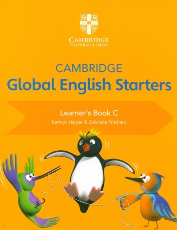 Cambridge Global English. Starters. Learner's Book C