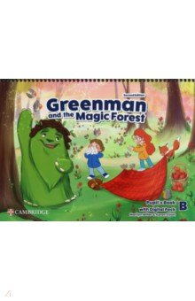 Miller Marilyn, Elliott Karen - Greenman and the Magic Forest. 2nd Edition. Level B. Pupil’s Book with Digital Pack