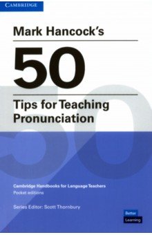 Mark Hancock’s 50 Tips for Teaching Pronunciation Cambridge