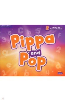 Pippa and Pop. Level 2. Letters and Numbers Workbook Cambridge