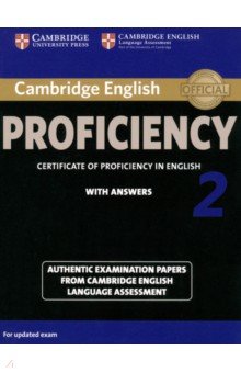 Cambridge English Proficiency 2. Student's Book with Answers. Authentic Examination Papers Cambridge