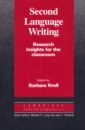 Kroll Barbara Second Language Writing. Research Insights for the Classroom writing smart the savvy student s guide to better writing