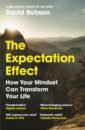 Robson David The Expectation Effect. How Your Mindset Can Transform Your Life косметичка с ручкой live your life the way you like белая tyvek 21х9х7