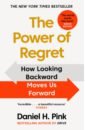 цена Pink Daniel H. The Power of Regret. How Looking Backward Moves Us Forward