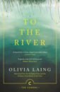 Laing Olivia To the River woolf virginia the years