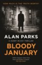 цена Parks Alan Bloody January
