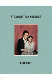 

Stranger Than Kindness