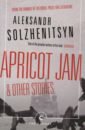 Solzhenitsyn Aleksandr Apricot Jam and Other Stories tolstoy l the death of ivan ilych and other stories