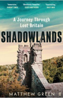 Shadowlands. A Journey Through Lost Britain