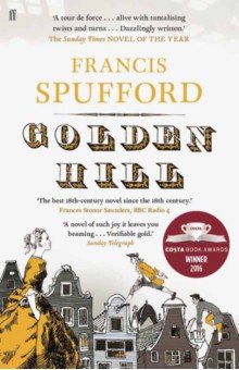 Golden Hill, Spufford Francis, ISBN 9780571225200, Faber and Faber, 2016 , 978-0-5712-2520-0, 978-0-571-22520-0, 978-0-57-122520-0 - купить
