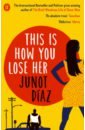 Diaz Junot This Is How You Lose Her