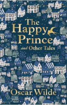 Wilde Oscar - The Happy Prince and Other Tales