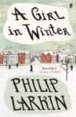 Larkin Philip A Girl in Winter dunn katherine geek love
