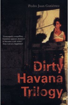 

Dirty Havana Trilogy