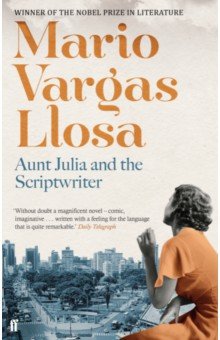 Llosa Mario Vargas - Aunt Julia and the Scriptwriter