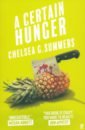 цена Summers Chelsea G. A Certain Hunger