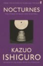 Ishiguro Kazuo Nocturnes kazuo ishiguro when we were orphans