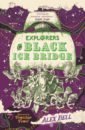 Bell Alex Explorers on Black Ice Bridge bell alex ocean squid explorers’ club
