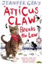 Gray Jennifer Atticus Claw Breaks the Law