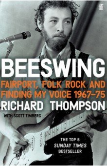 Beeswing. Fairport, Folk Rock and Finding My Voice, 1967 75