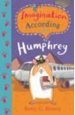 Birney Betty G. Imagination According to Humphrey birney betty g spring according to humphrey