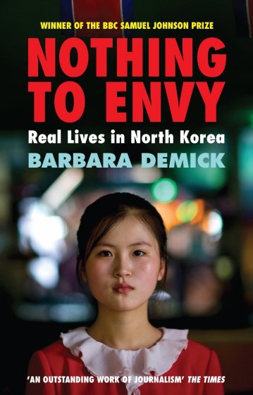 Nothing To Envy. Real Lives in North Korea