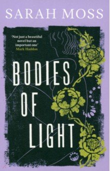 Bodies of Light Granta Publication - фото 1