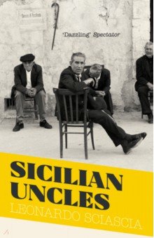 Sicilian Uncles Granta Publication - фото 1