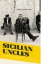 Sciascia Leonardo Sicilian Uncles hemingway ernest the fifth column and four stories of the spanish civil war