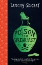 Snicket Lemony Poison for Breakfast snicket l the hostile hospital series of unfortunate events