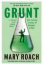 Roach Mary Grunt. The Curious Science of Humans at War alter a irresistible the rise of addictive technology and the business of keeping us hooked