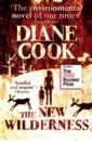 Cook Diane The New Wilderness cook diane the new wilderness
