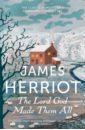 herriot james all creatures great and small Herriot James The Lord God Made Them All
