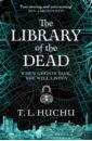 цена Huchu T. L. The Library of the Dead