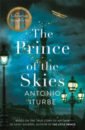 Iturbe Antonio The Prince of the Skies saint exupery antoine de der kleine prinz
