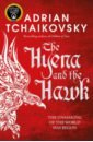 Tchaikovsky Adrian The Hyena and the Hawk the people of the mist