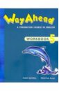 Way Ahead 5: Workbook - Bowen Mary