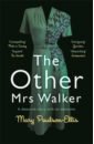 Paulson-Ellis Mary The Other Mrs Walker laing o the lonely city adventures in the art of being alone