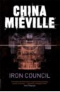 Mieville China Iron Council mieville china the last days of new paris