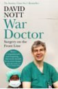 Nott David War Doctor. Surgery on the Front Line happy doctors written black red male single top doctor vet nurse dental surgeon