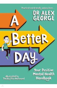 A Better Day. Your Positive Mental Health Handbook
