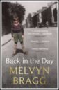 Bragg Melvyn Back in the Day bragg melvyn the adventure of english