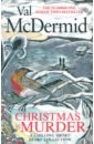 mcdermid val christmas is murder McDermid Val Christmas is Murder. A Chilling Short Story Collection
