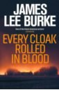 Burke James Lee Every Cloak Rolled In Blood
