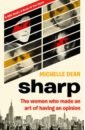 Dean Michelle Sharp. The Women Who Made an Art of Having an Opinion arendt hannah eichmann and the holocaust