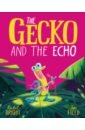 цена Bright Rachel The Gecko and the Echo
