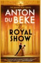 Du Beke Anton The Royal Show цена и фото