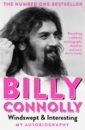 Connolly Billy Windswept & Interesting. My Autobiography brooks mel all about me my remarkable life in show business